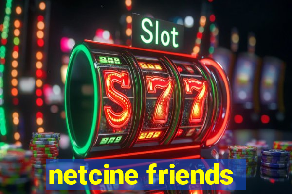netcine friends